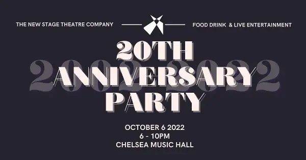 New Stage Theatre 20th Anniversary Party at Chelsea Music Hall