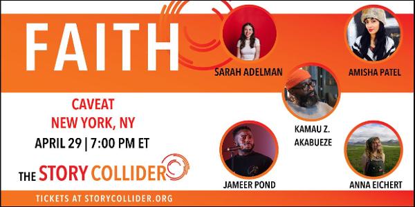 The Story Collider: Faith at Caveat