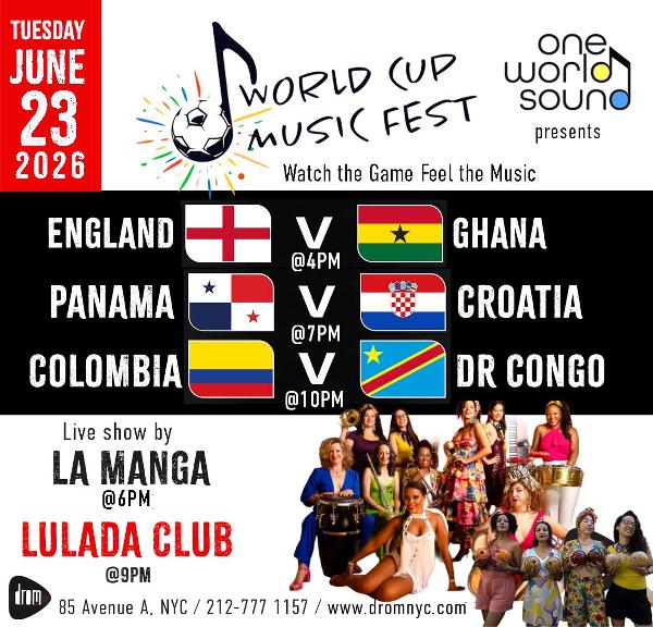 World Cup Music Fest Day 10 at DROM NYC