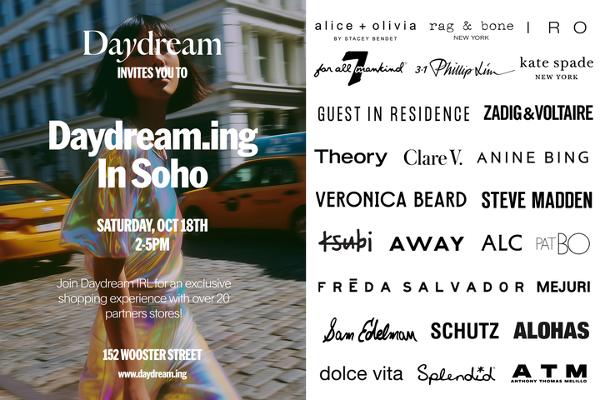 Daydream.ing in SoHo at 152 Wooster St.