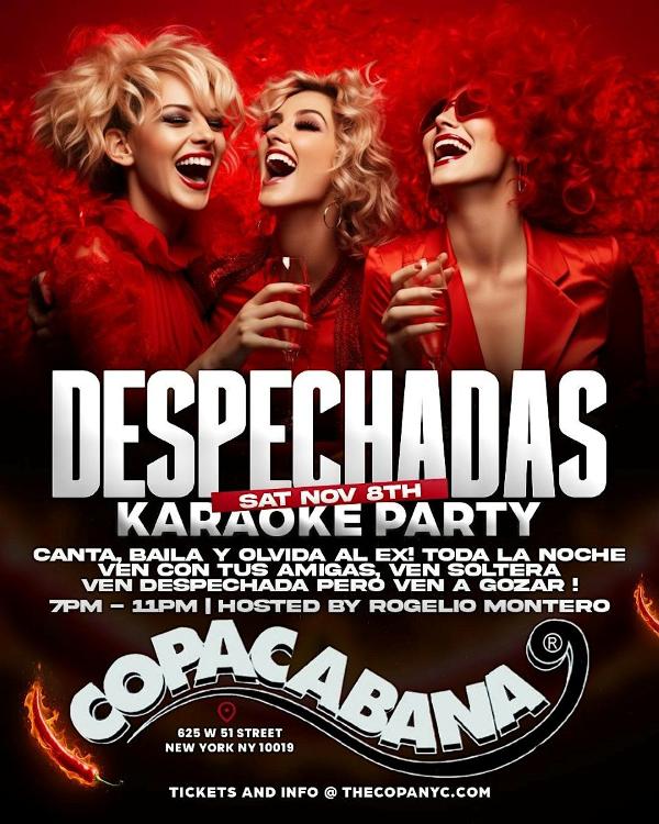 Despechadas Karaoke Party at Copacabana NYC – November 8 at Copacabana Nightclub