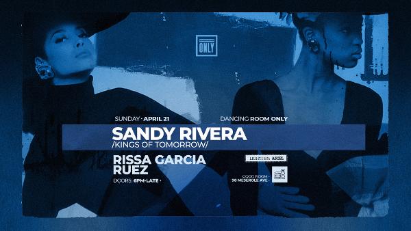Dancing Room Only: Sandy Rivera (Kings of Tomorrow), Rissa Garcia & Ruez at Good Room