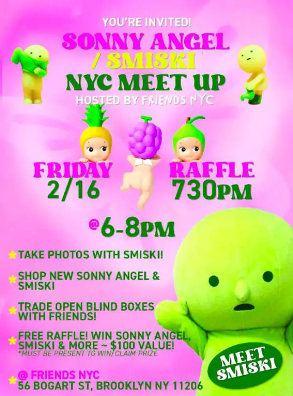 Sonny Angels / Smiskis Meet Up at Friends NYC