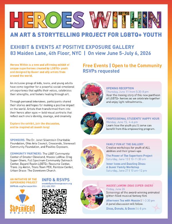 Heroes Within: An Art & Storytelling Exhibit Celebrating LGBTQ+ Youth at Exhibit & Events at Positive Exposure Gallery