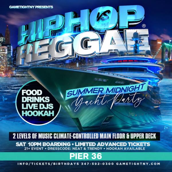 NYC Hip Hop vs. Reggae Saturday Midnight Yacht Party Cruise Pier 36 2026 at Pier 36