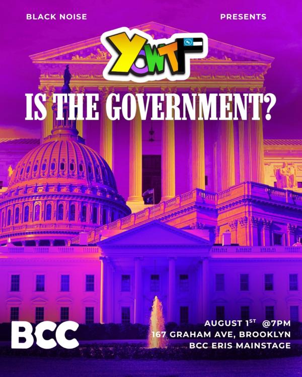 YO WTF Is The Government? at Brooklyn Comedy Collective (Eris)