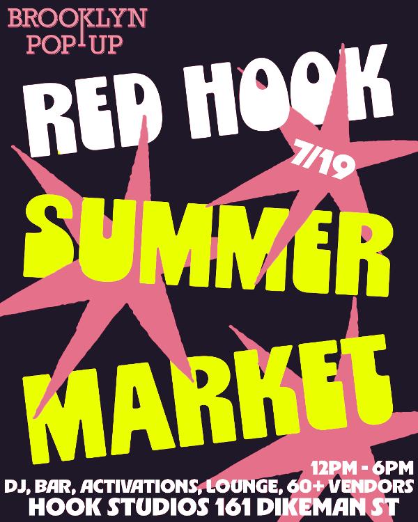 Brooklyn Pop-Up x Red Hook Summer Market at Hook Studio Dikeman