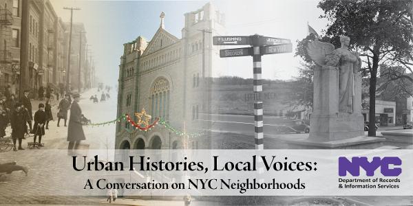 Urban Histories, Local Voices: A Conversation on NYC Neighborhoods at NYC Department of Records and Information Services (DORIS)