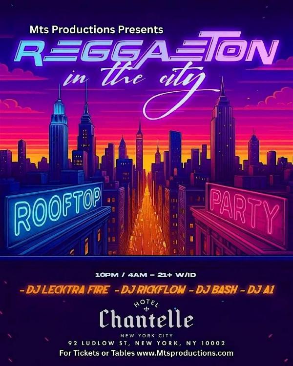Reggaeton in the City Rooftop Party at Hotel Chantelle - Saturday, Dec 13th at Hotel Chantelle