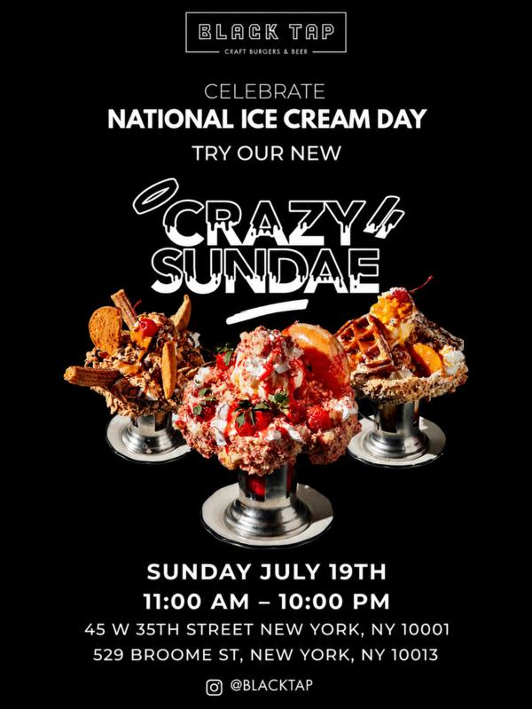 Black Tap National Ice Cream Day - July 19 at Black Tap