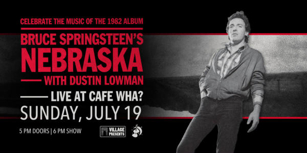 Celebrating the Music of Bruce Springsteen's Nebraska at Cafe Wha?