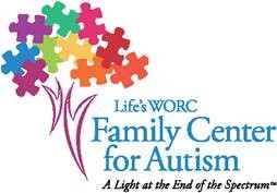 Life’s WORC The Family Center for Autism