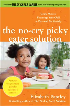 The No-Cry Picky Eater Solution by Elizabeth Pantley